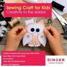 Singer Fashion Academy Sewing Craft For Kids Course